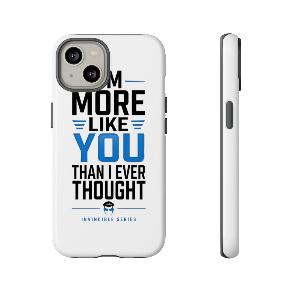Invincible "m More Like You Than I Ever Thought" Phone Case - alternate angle 3, merchandise