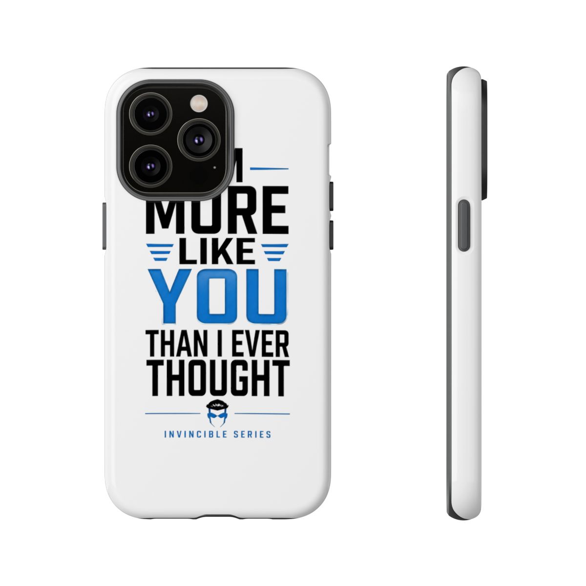Invincible "m More Like You Than I Ever Thought" Phone Case - alternate angle 5, merchandise