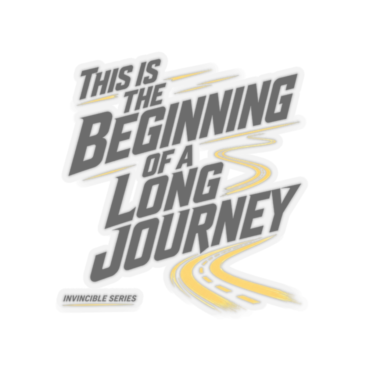 Invincible "This is the Beginning of a Long Journey" Sticker