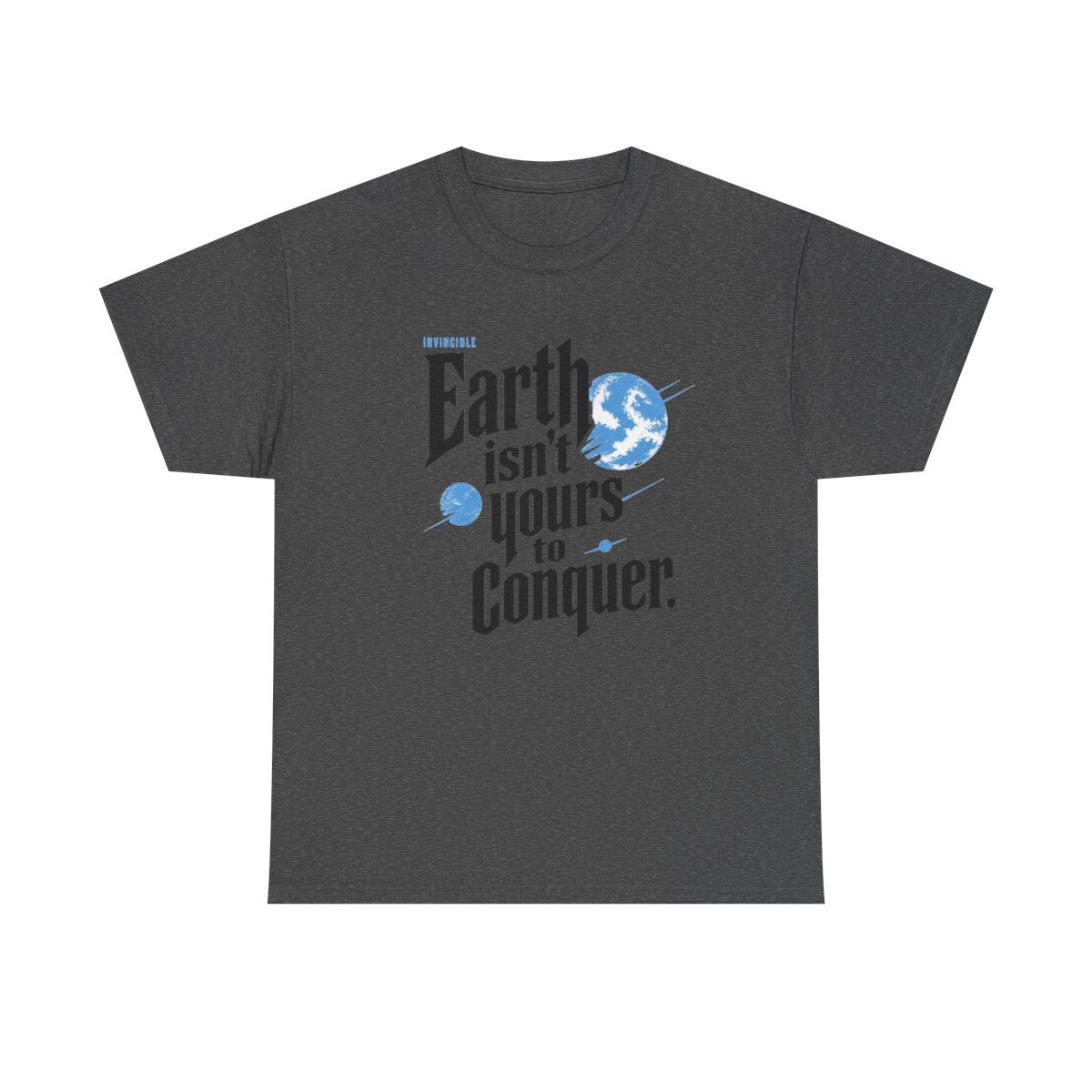 Invincible "Earth isn’t yours to conquer." Unisex Tee - alternate angle 3, merchandise