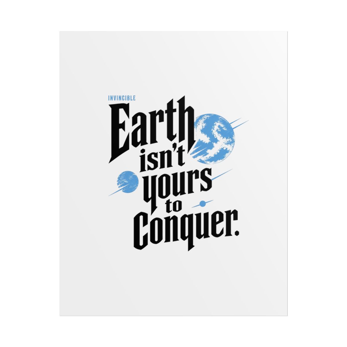 Invincible "Earth isn’t yours to conquer." Poster - Official Posters & Wall Art merchandise