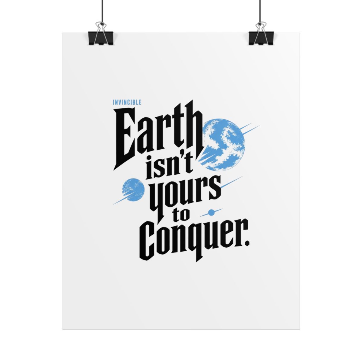 Invincible "Earth isn’t yours to conquer." Poster