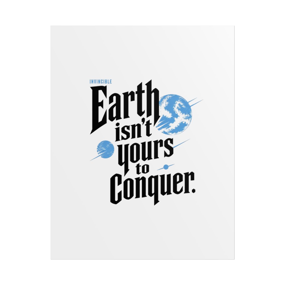 Invincible "Earth isn’t yours to conquer." Poster - alternate angle 1, merchandise