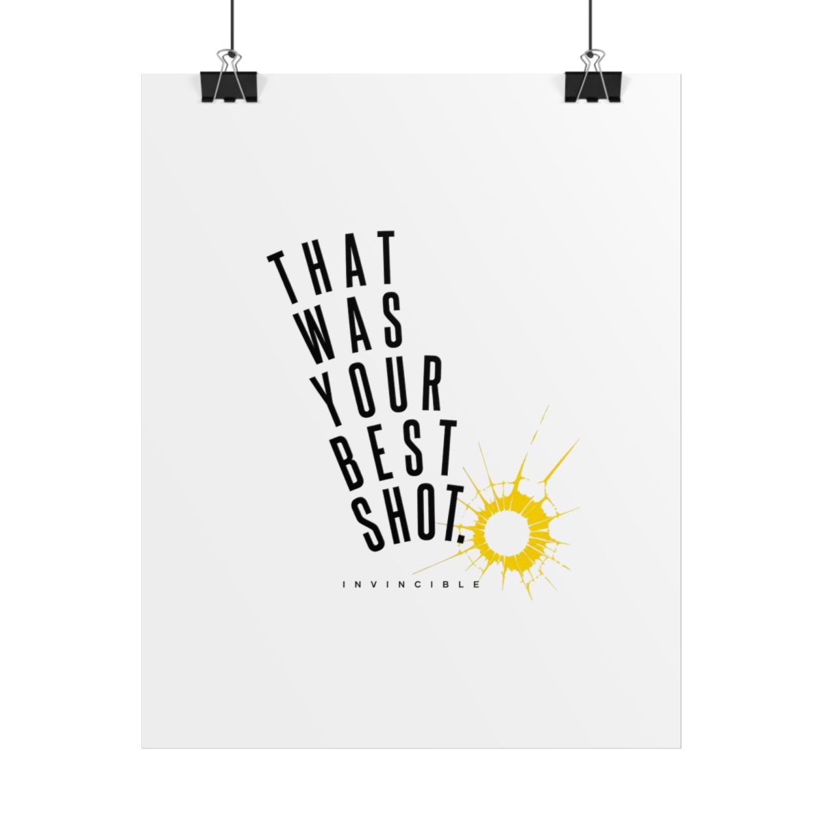 Invincible "That was your best shot." Poster