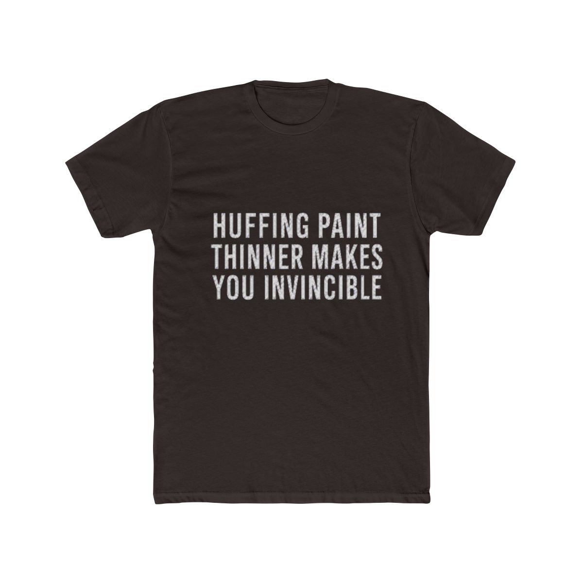 Huffing paint thinner makes you invincible T Shirt - alternate angle 2, merchandise